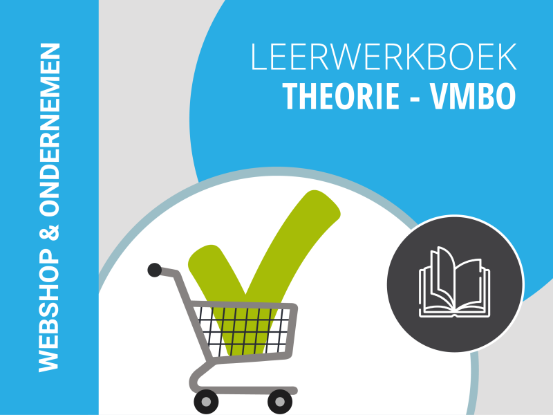 VMBO | Leerwerkboek | De theorie bij Webshop & Ondernemen